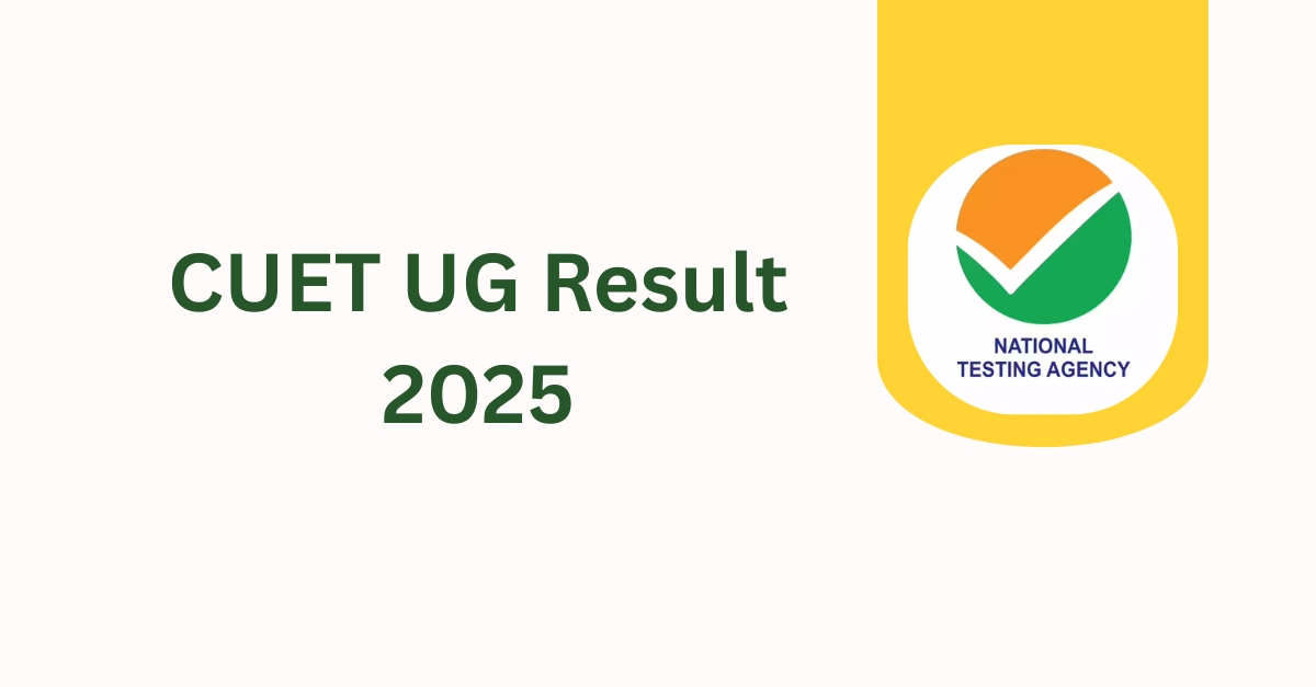 CUET UG Result 2025: Merit List, Cut Off Marks, Scorecard at cuet.nta.nic.in